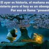 Un hermoso regalo: El presente
